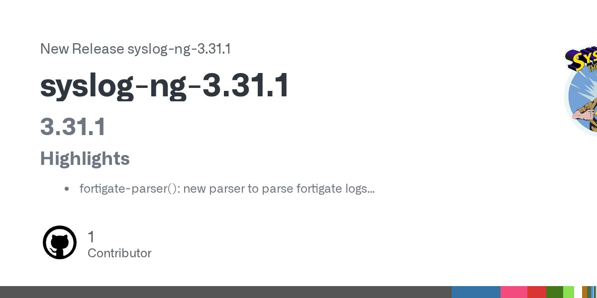 PCzanik's tweet card. 3.31.1 Highlights fortigate-parser(): new parser to parse fortigate logs Example: log { source { network(transport("udp") flags(no-parse)); }; parser { fortigate-parser(); }; dest...