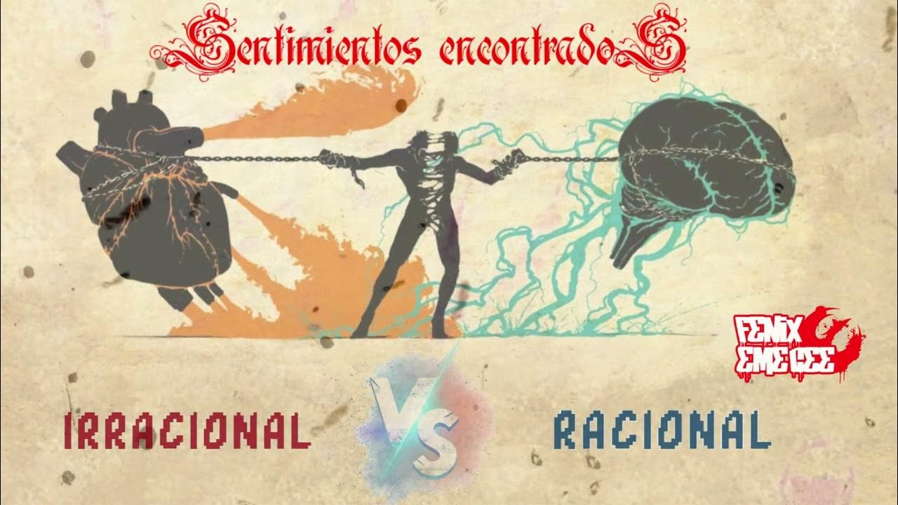 FenixEmeCee1's tweet card. Irracional Vs Racional (Sentimientos Encontrados) "Fenix Eme Cee"