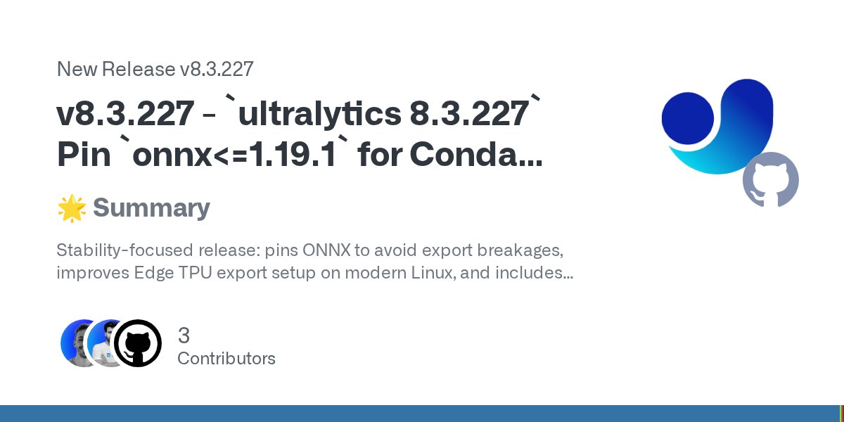 ultralytics's tweet card. 🌟 Summary Stability-focused release: pins ONNX to avoid export breakages, improves Edge TPU export setup on modern Linux, and includes several quality-of-life updates across docs, dependencies,...