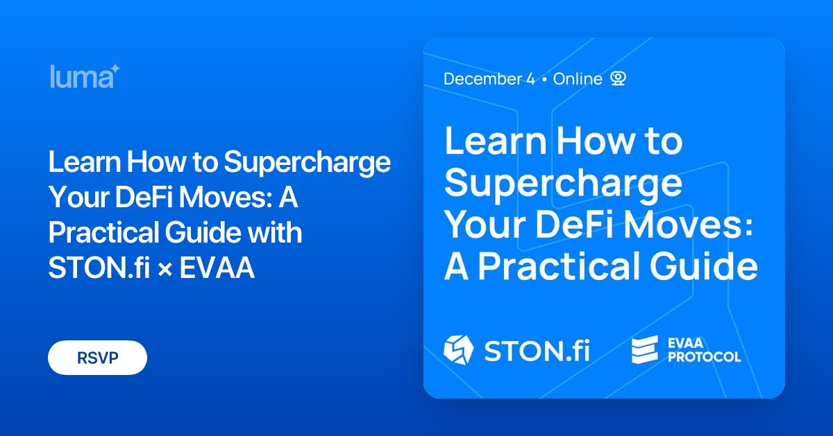 ston_fi's tweet card. Ready to explore smarter ways to use your crypto on TON? Join us for a hands-on event where STON.fi and EVAA break down how lending, looping, and practical…