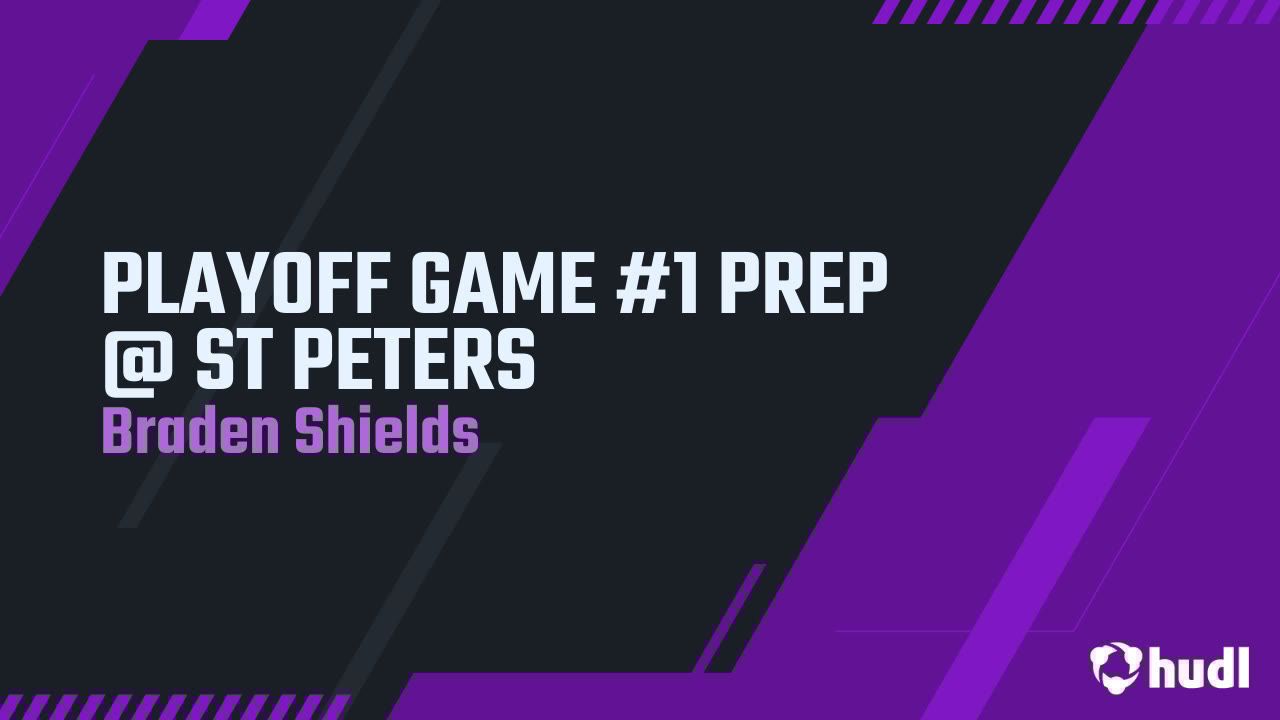 ShieldsBra62622's tweet card. PLAYOFF GAME #1 PREP @ ST PETERS