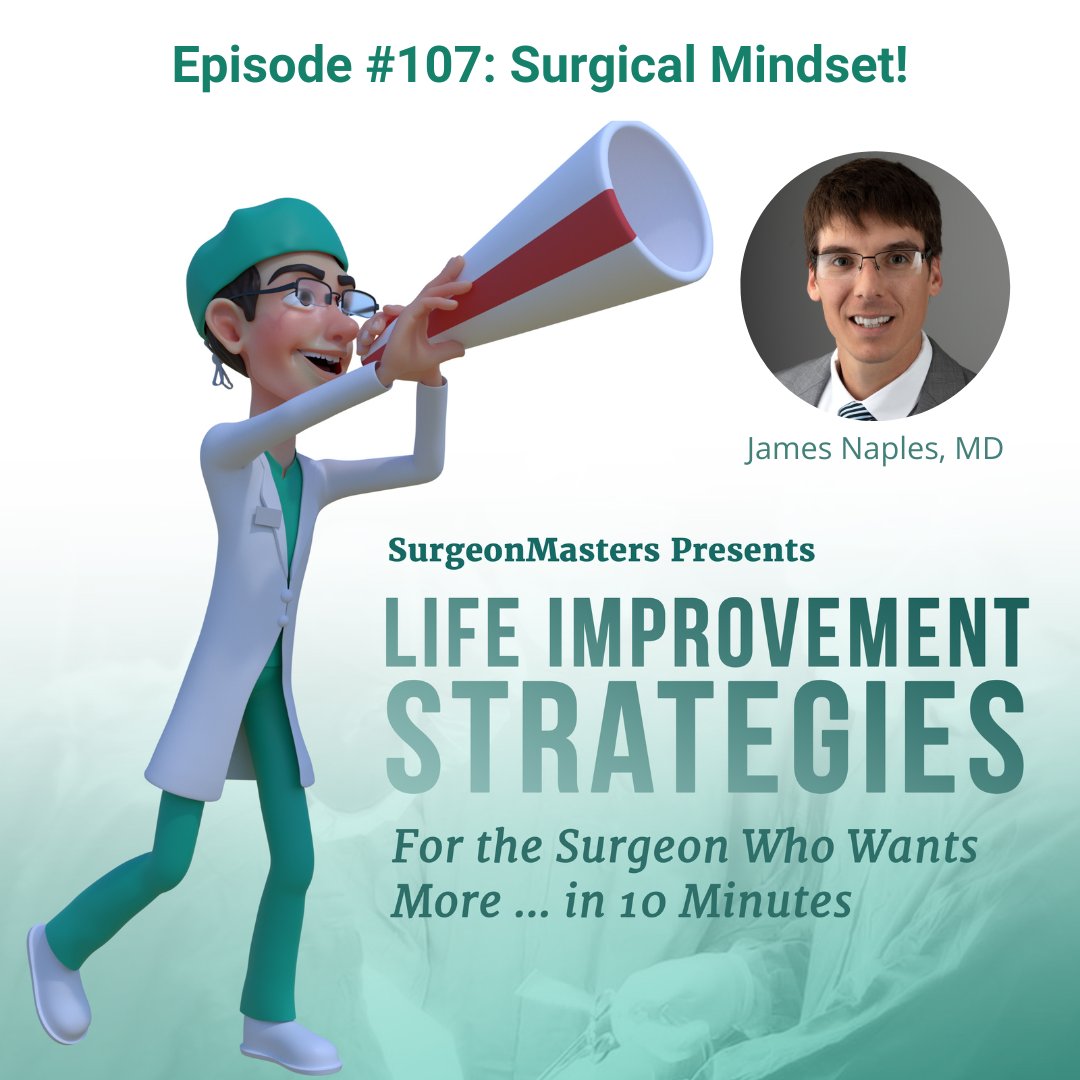 JeffreyMSmithMD's tweet card. The Surgical Mindset podcast episode 107 discusses the importance of the performance mindset in surgery with James Naples MD.