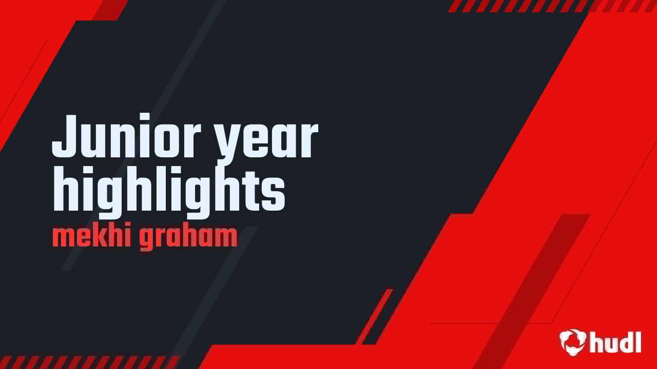 MekhiGraham7's tweet card. Junior year highlights
