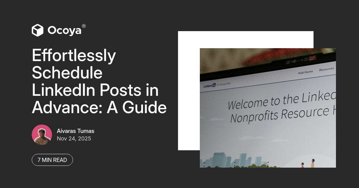 ocoya_com's tweet card. Learn how to schedule LinkedIn posts in advance effortlessly with this step-by-step guide, ensuring your content reaches the right audience at the perfect time.