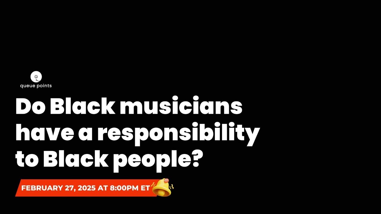 queuepointspod's tweet card. Do Black Musicians Have A Responsibility To Black People?