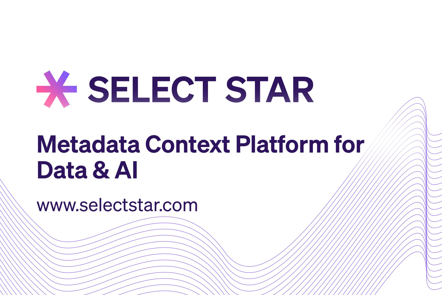 selectstarhq's tweet card. Select Star is a modern data governance platform that gets your data AI-ready. Automated data catalog, lineage, and semantic models built on your existing data.