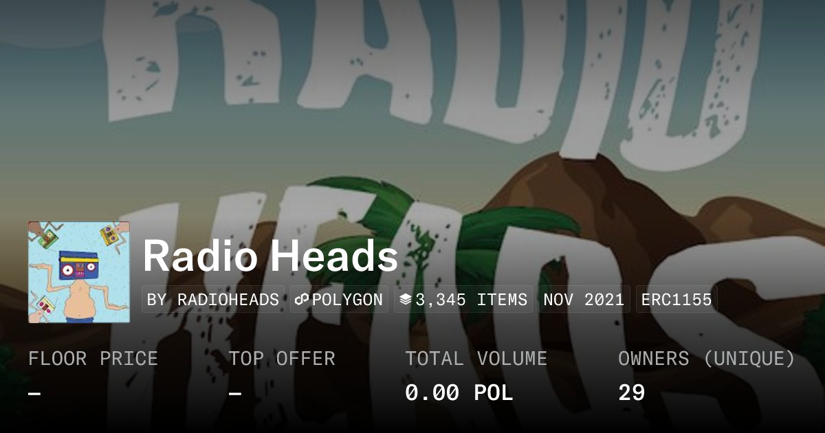 radionfthead's tweet card. Radio Heads is a Community collection of 4,999 uniquely generated NFT Digital Collectibles, with it’s funky characteristics to make you groove, join us on this Digital Collectible journey on Ethereum...