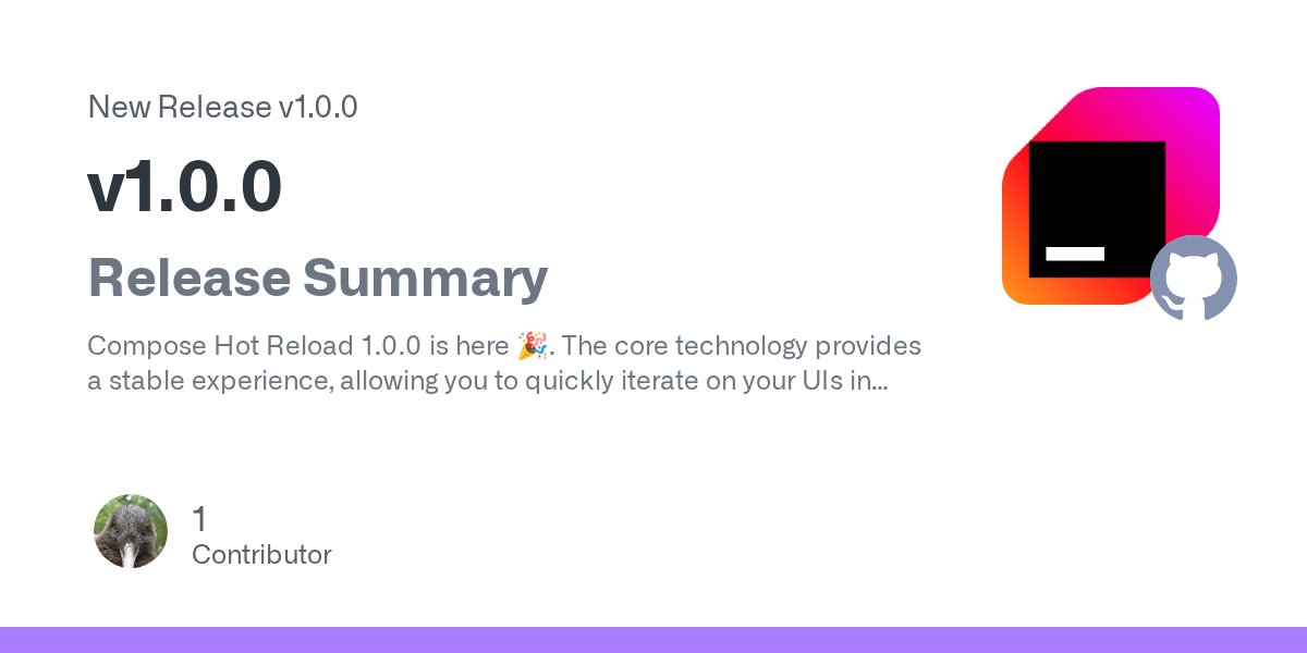 AndroidDev_News's tweet card. Release Summary Compose Hot Reload 1.0.0 is here 🎉. The core technology provides a stable experience, allowing you to quickly iterate on your UIs in Compose Multiplatform apps. We have worked hard...