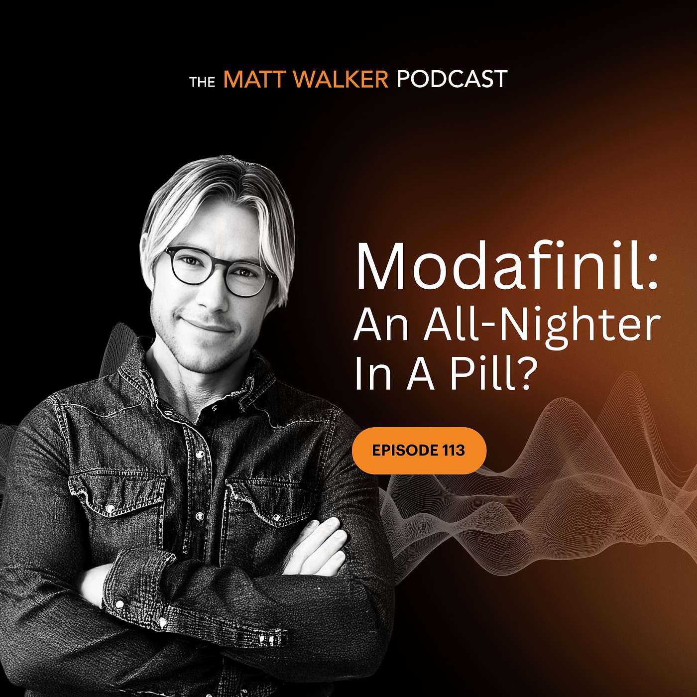 sleepdiplomat's tweet card. #113 - Modafinil: An All-Nighter In A Pill? - The Matt Walker Podcast