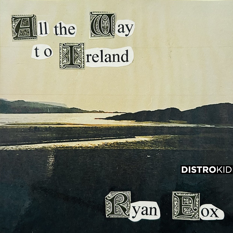 Thinker_Fox's tweet card. Stream and Pre-save All the Way to Ireland - Distributed by DistroKid