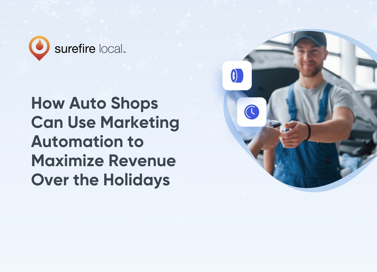 SurefireLocal's tweet card. Learn how auto shops can use marketing automation tools to save time, reduce no-shows, and boost business during the busy holiday season.