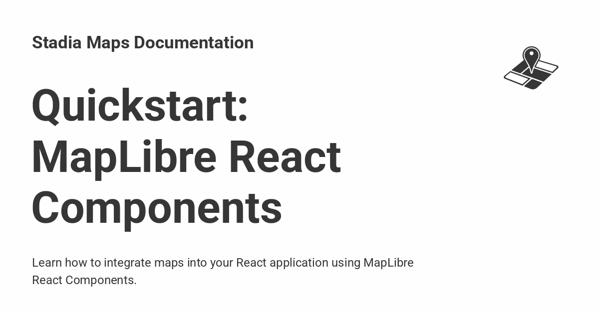 StadiaMaps's tweet card. Learn how to integrate maps into your React application using MapLibre React Components.