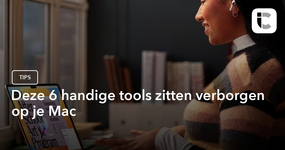 iCulture's tweet card. Haal meer uit je Mac met deze 6 tools die standaard worden meegeleverd.