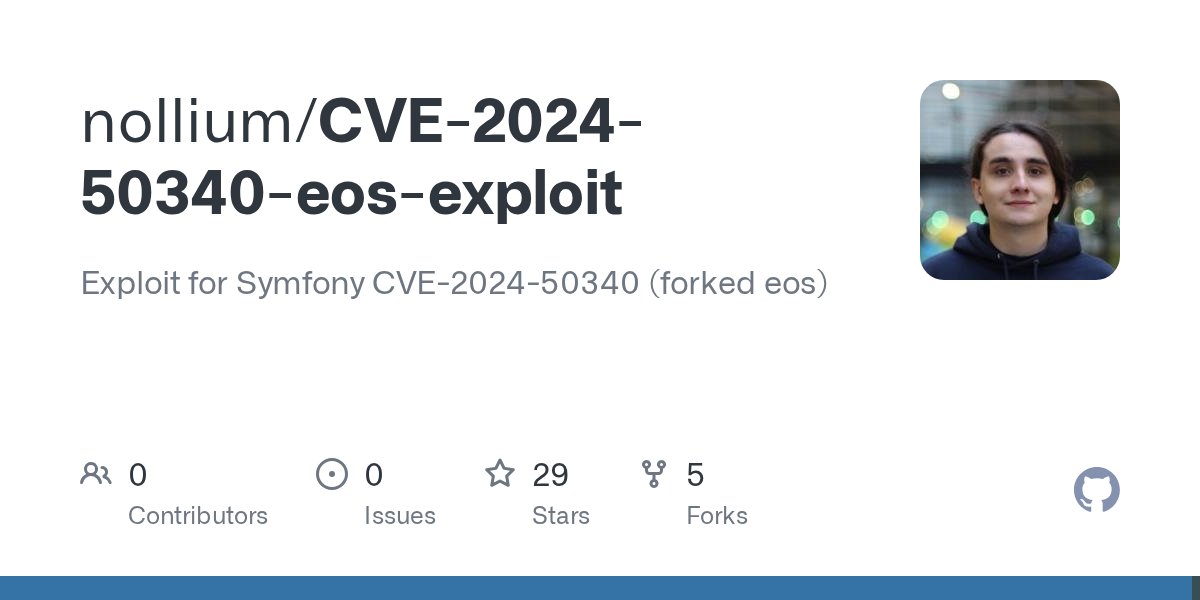 nol_tech's tweet card. Exploit for Symfony CVE-2024-50340 (forked eos). Contribute to nollium/CVE-2024-50340-eos-exploit development by creating an account on GitHub.