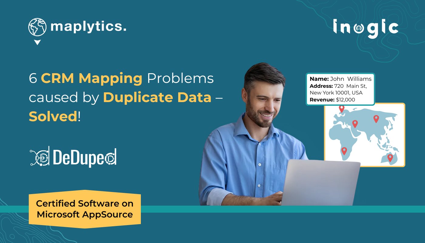 Maplytics's tweet card. 6 CRM Mapping Problems caused by Duplicate Data – Solved! - Blog | Maplytics