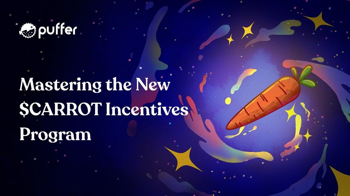 puffer_finance's tweet card. The new $CARROT Incentives Program marks a major step forward for Puffer governance and coordination across the ecosystem!