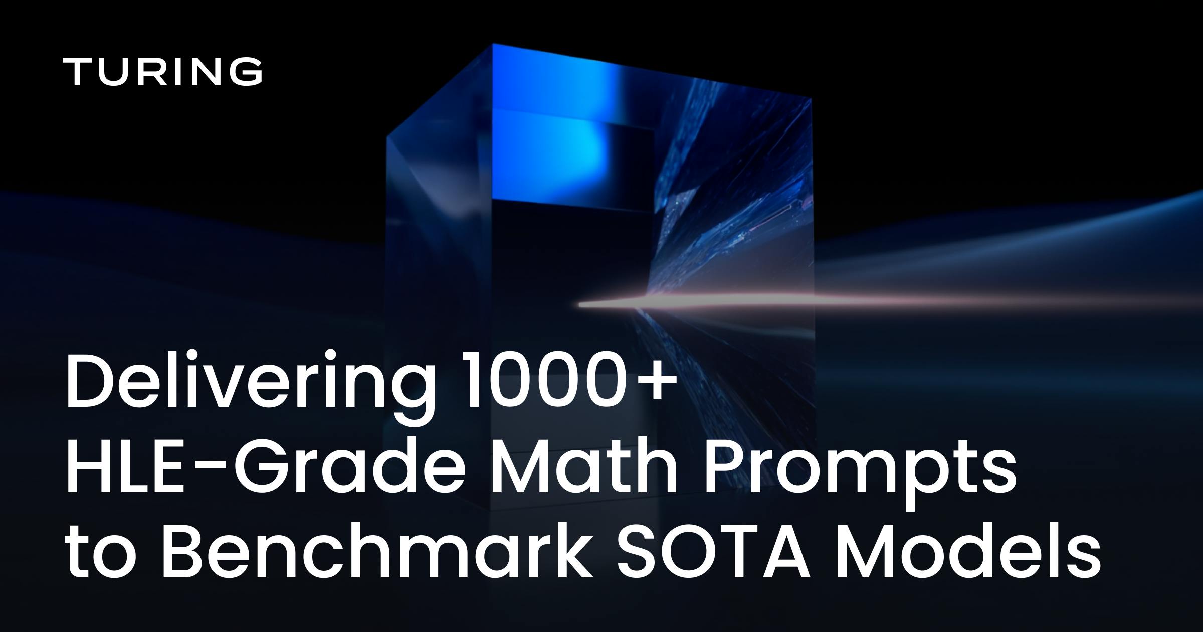 turingcom's tweet card. Explore how Turing delivered 1000+ research-grade, model-breaking math prompts, aligned with the HLE benchmark to evaluate frontier LLM performance at scale.