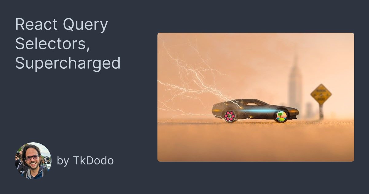 TkDodo's tweet card. How to get the most out of select, sprinkled with some TypeScript tips.