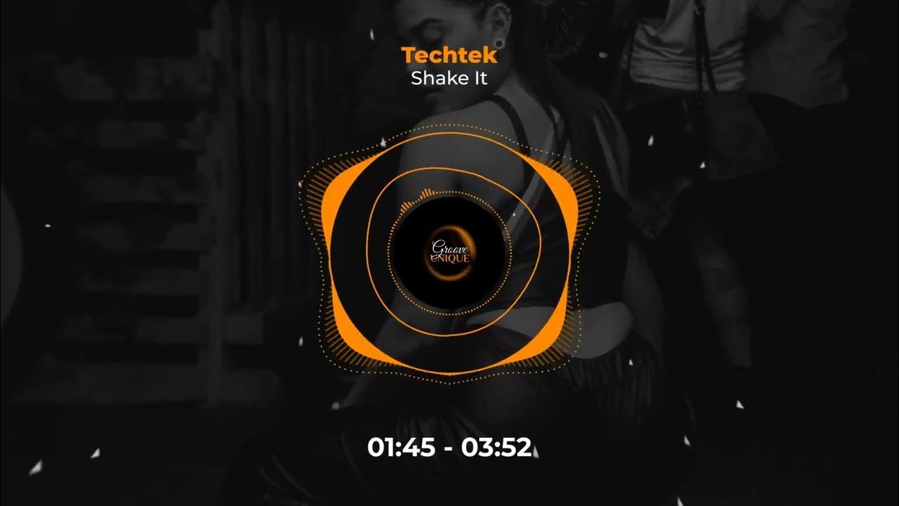 groove_unique's tweet card. Techtek - Shake It
