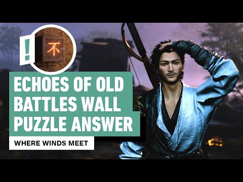 247VideoGame's tweet card. Where Winds Meet: Echoes of Old Battles Quest Guide | How To Solve the Puzzle on the Wall There’s an early side quest on Where Winds Meet called Echoes of Old Battles, and if you’ve sta…