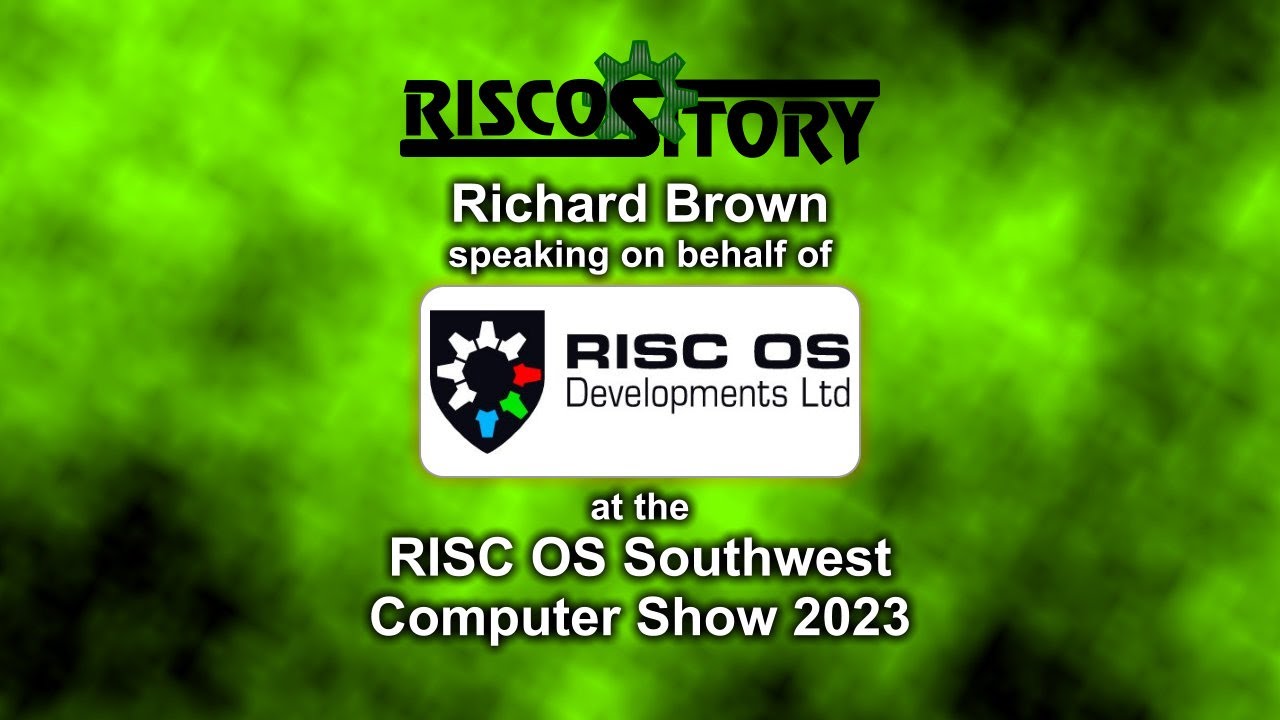 RISCOSitory's tweet card. RISC OS Southwest Show 2023: Richard Brown, RISC OS Developments Ltd