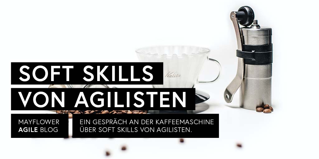 key2agile's tweet card. Soft Skills sind im Berufsleben unabdingbar. Doch was verstehen wir darunter und welche Skills werden dringend benötigt? Ein Gespräch an der Kaffeemaschine.