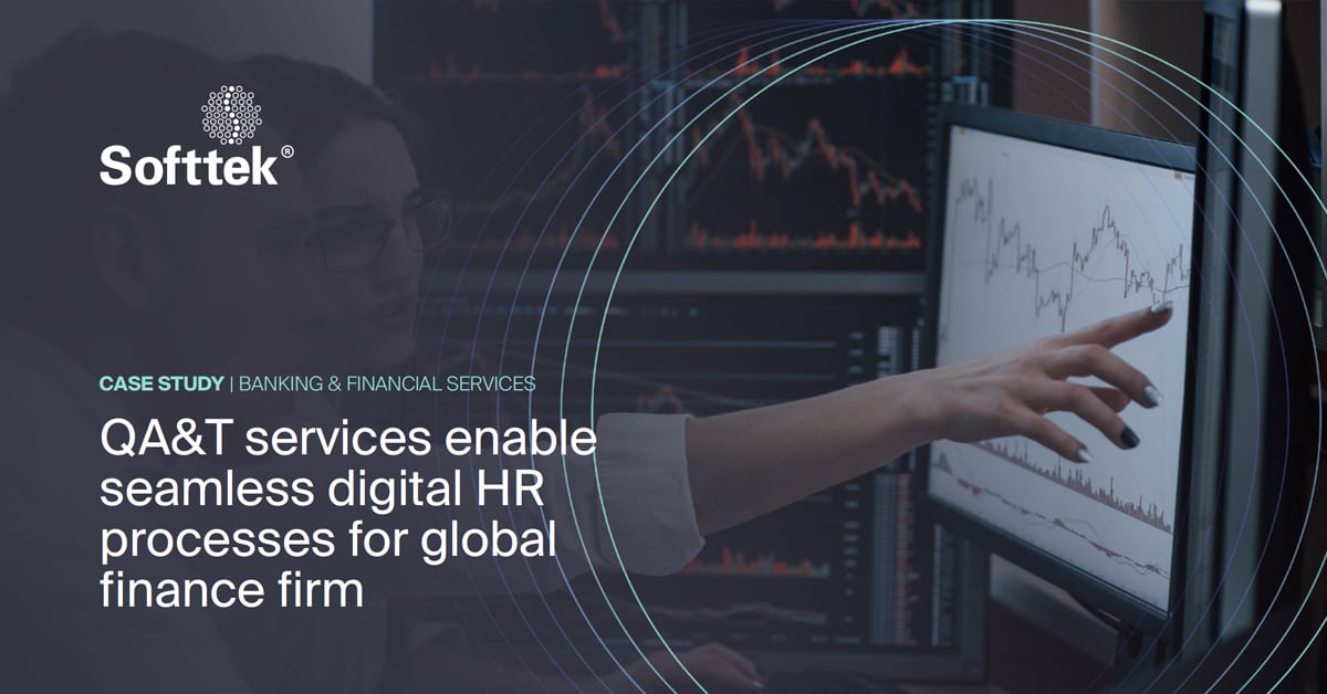 Softtek's tweet card. Drive business forward with QA test automation for global finance firms.