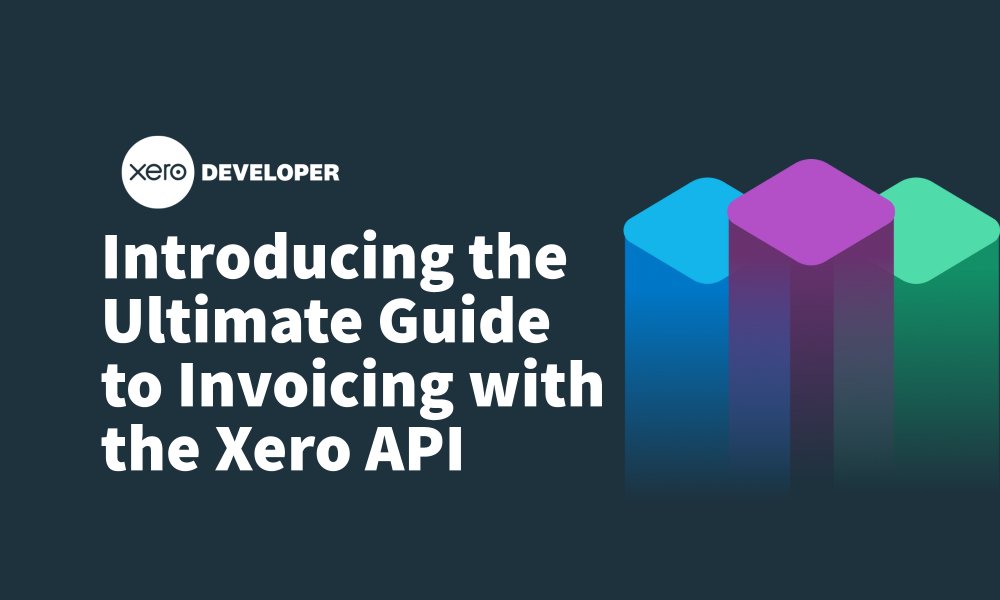 XeroAPI's tweet card. We’re pleased to announce a brand new guide to help you build powerful and seamless invoice integrations with the Xero API. This…