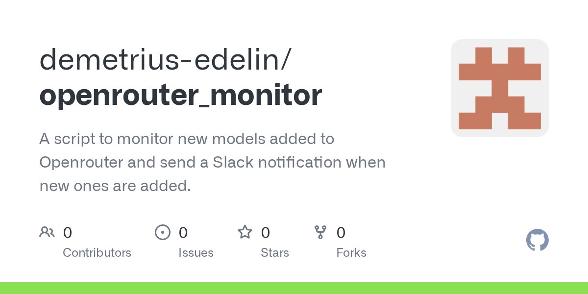daisuke's tweet card. A script to monitor new models added to Openrouter and send a Slack notification when new ones are added. - demetrius-edelin/openrouter_monitor