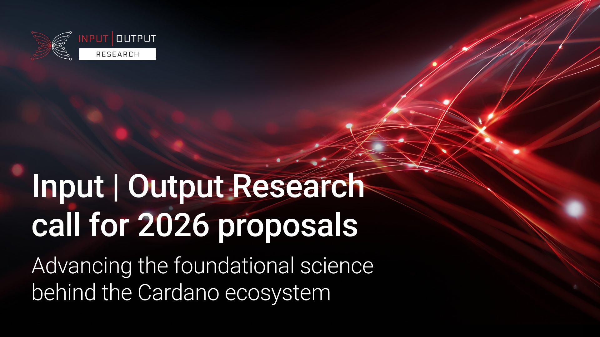 InputOutputHK's tweet card. Input | Output Research launches its 2026 call for proposals under Cardano Vision – a multi-year effort to advance the foundational science behind the Cardano ecosystem