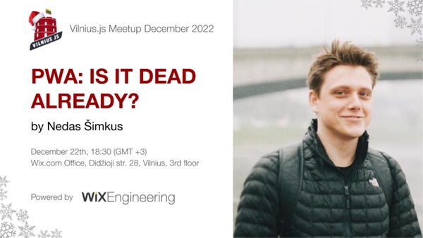 VilniusJS's tweet card. One last Vilnius.js meetup this year right before the Christmas 🎅🏻🎄! Nedas Šimkus will share about the recent status of Progressive Web Apps. 💡 The Meetup will be held