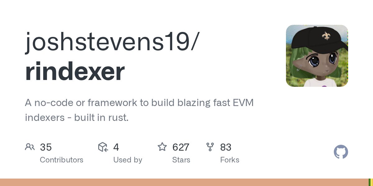 devjoshstevens's tweet card. A no-code or framework to build blazing fast EVM indexers - built in rust. - joshstevens19/rindexer