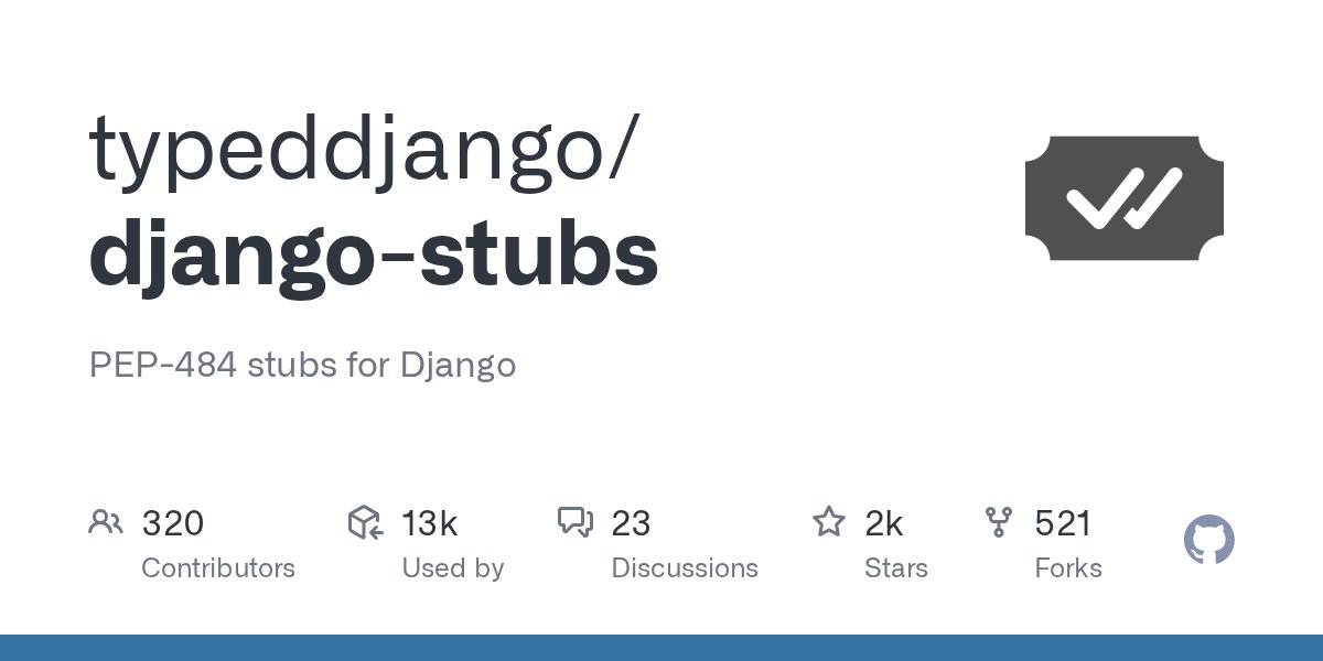 DevAsService's tweet card. PEP-484 stubs for Django. Contribute to typeddjango/django-stubs development by creating an account on GitHub.