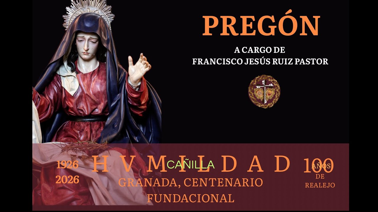 HumildadGranada's tweet card. PREGÓN I CENTENARIO FUNDACIONAL. La Cañilla, Granada.
