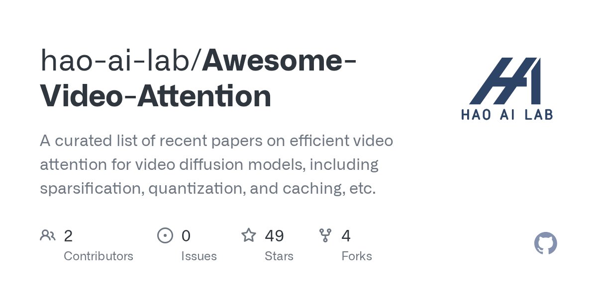 PY_Z001's tweet card. A curated list of recent papers on efficient video attention for video diffusion models, including sparsification, quantization, and caching, etc. - hao-ai-lab/Awesome-Video-Attention