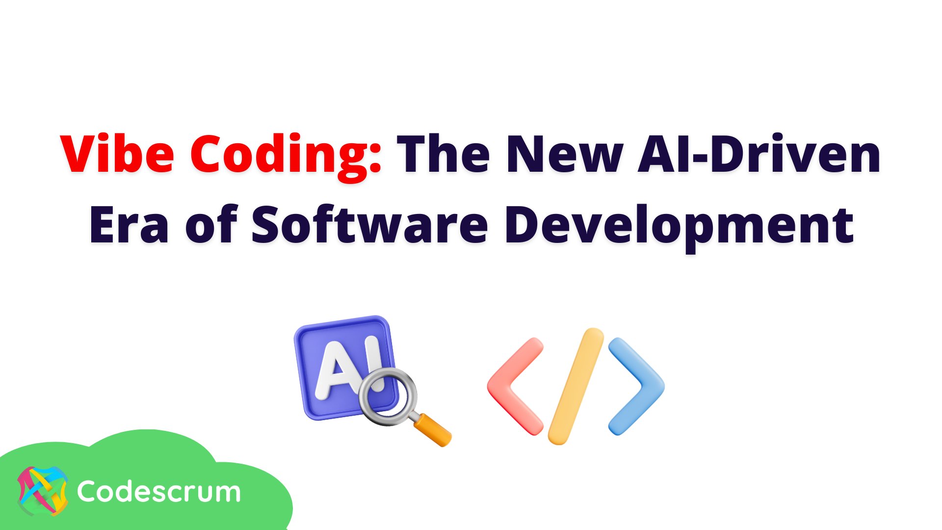 codescrum's tweet card. Vibe Coding: The New AI-Driven Era of Software Development