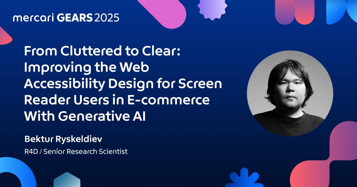 MercariGears's tweet card. From Cluttered to Clear: Improving the Web Accessibility Design for Screen Reader Users in E-comm...