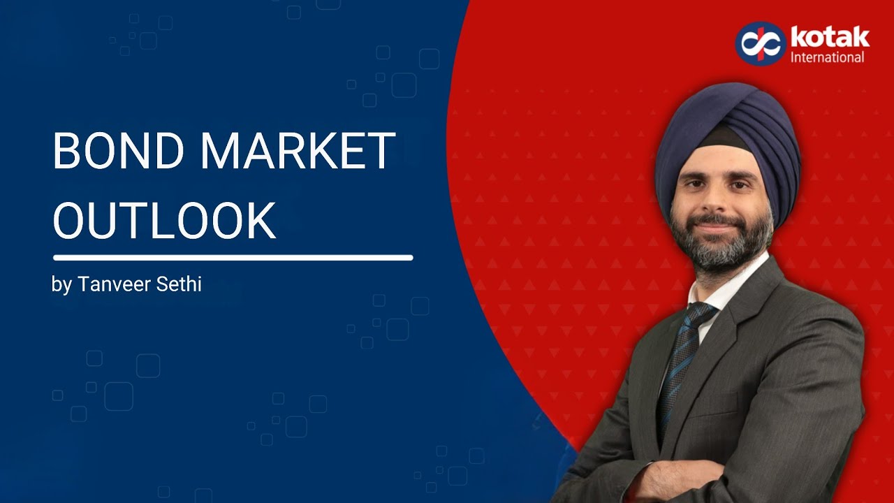 kotak_intl's tweet card. Bond Market Outlook by Tanveer Sethi