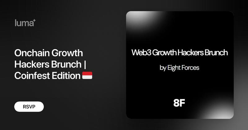 ForcesEight's tweet card. Welcome to the Onchain Growth Hackers Brunch by Eight Forces — the gulf of ideas, hacks, and trends of onchain marketing! - Meet the top growth professionals,…