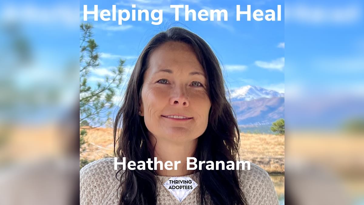 _simonbenn's tweet card. Helping Them Heal With Heather Branam | Thriving Adoptees