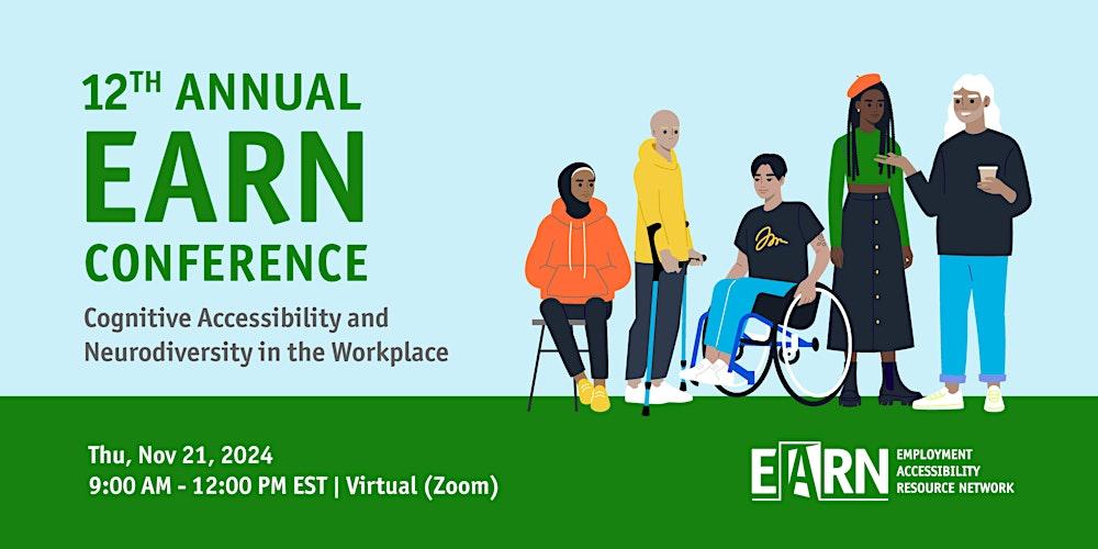 EARN_UWEO's tweet card. Cognitive Accessibility and Neurodiversity in the Workplace - Join Us for the 12th Annual EARN Conference!   We are excited to invite you to EARN (Employment Accessibility Resource Network)'s 12th...