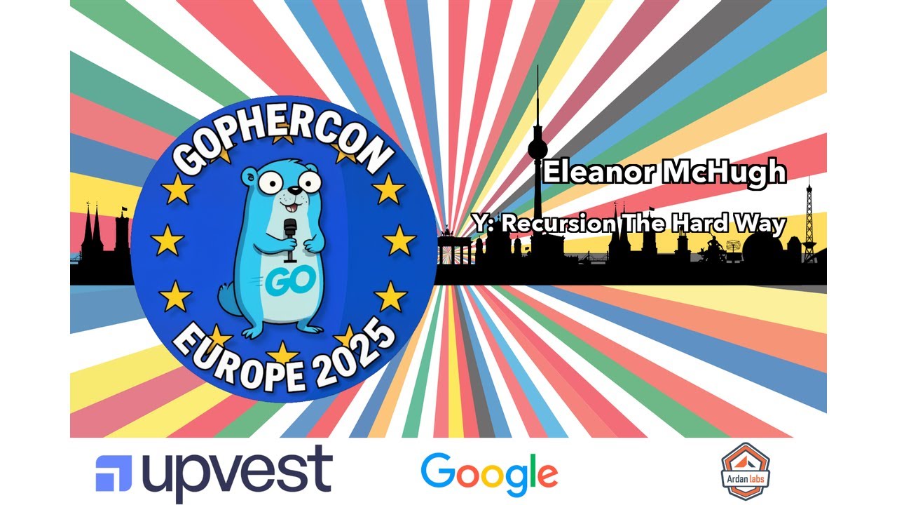 gopherconeu's tweet card. Y: Recursion The Hard Way - Eleanor McHugh | GopherCon EU 2025