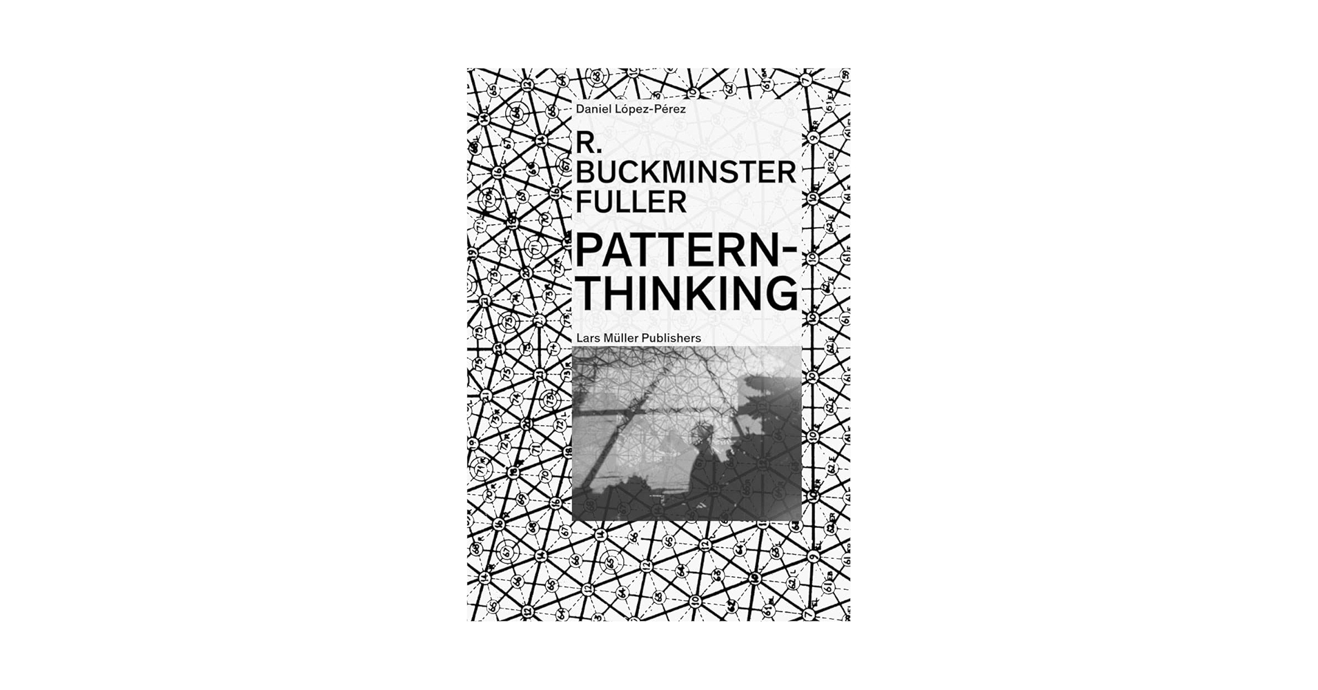 BooksArchitect's tweet card. R. Buckminster Fuller: Pattern-Thinking