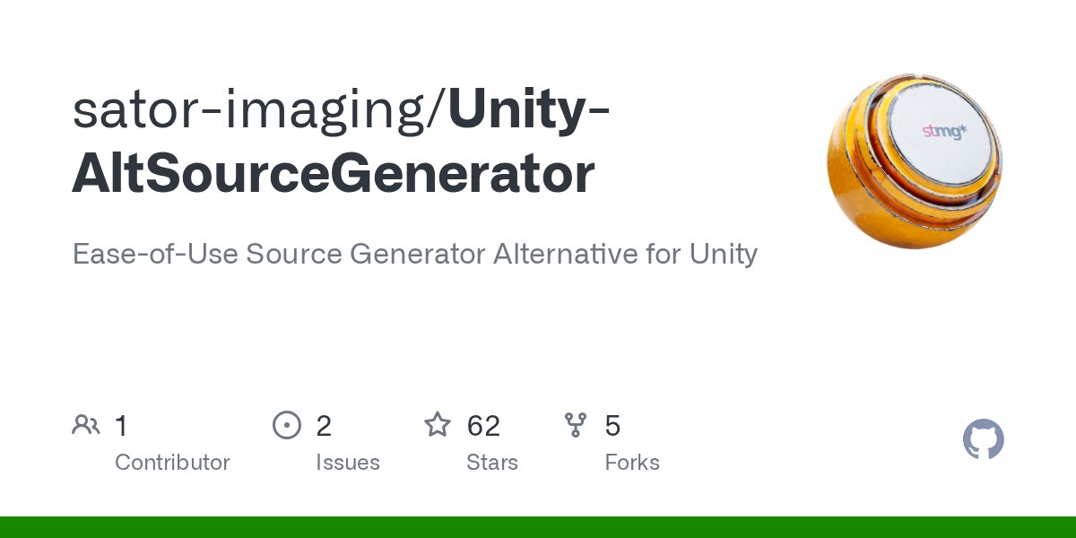 sator_ai's tweet card. Ease-of-Use Source Generator Alternative for Unity - sator-imaging/Unity-AltSourceGenerator