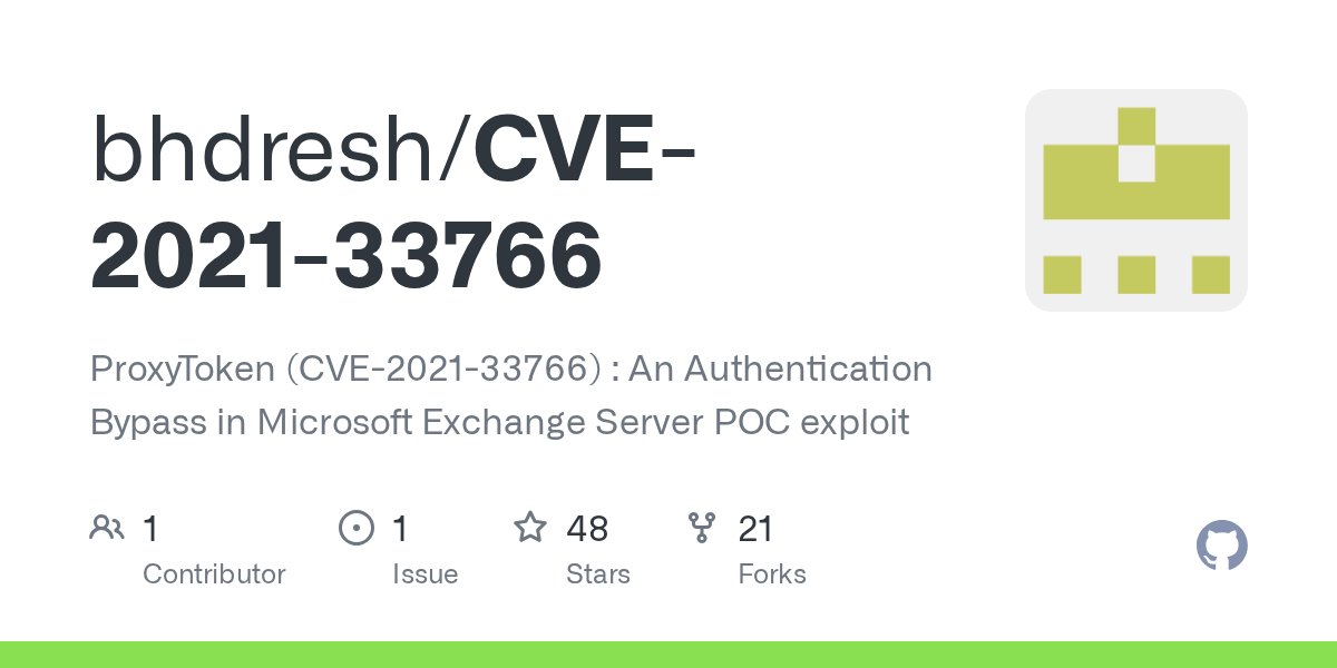 bhdresh's tweet card. ProxyToken (CVE-2021-33766) : An Authentication Bypass in Microsoft Exchange Server POC exploit - bhdresh/CVE-2021-33766