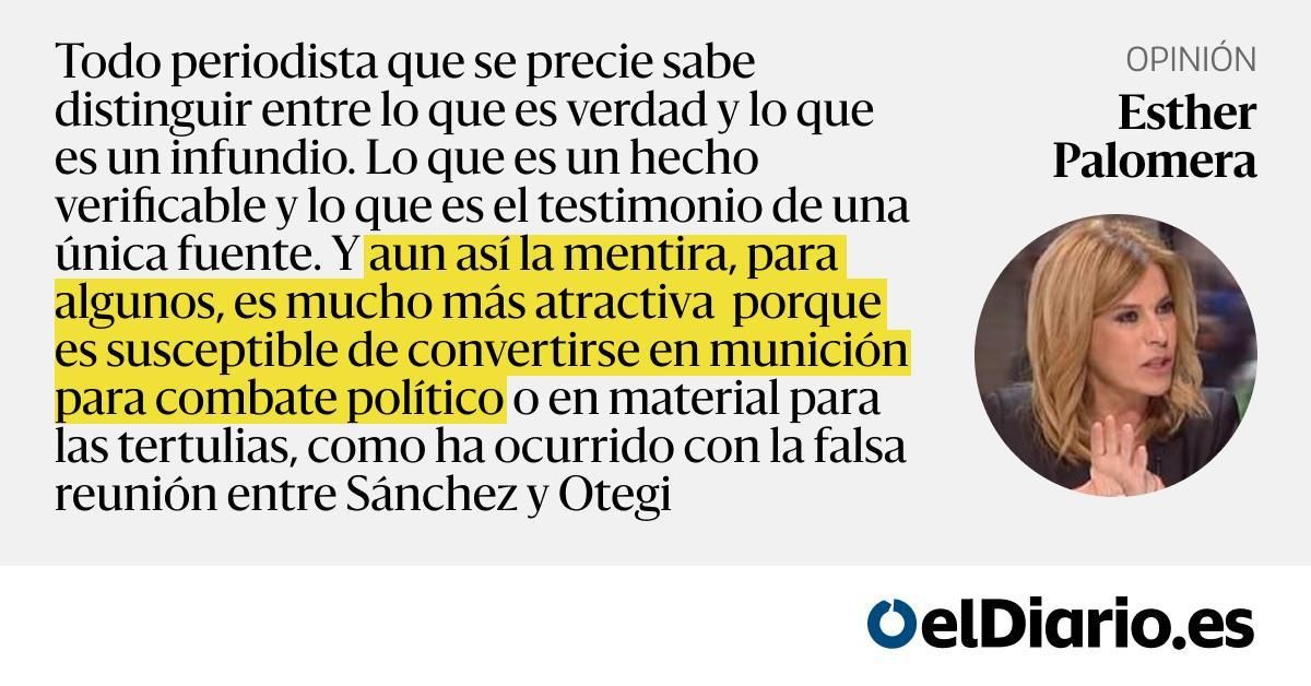 eldiarioes's tweet card. Todo periodista que se precie sabe distinguir entre lo que es verdad y lo que es un infundio. Lo que es un hecho verificable y lo que es el testimonio de una única fuente. Y aun así la mentira, para...