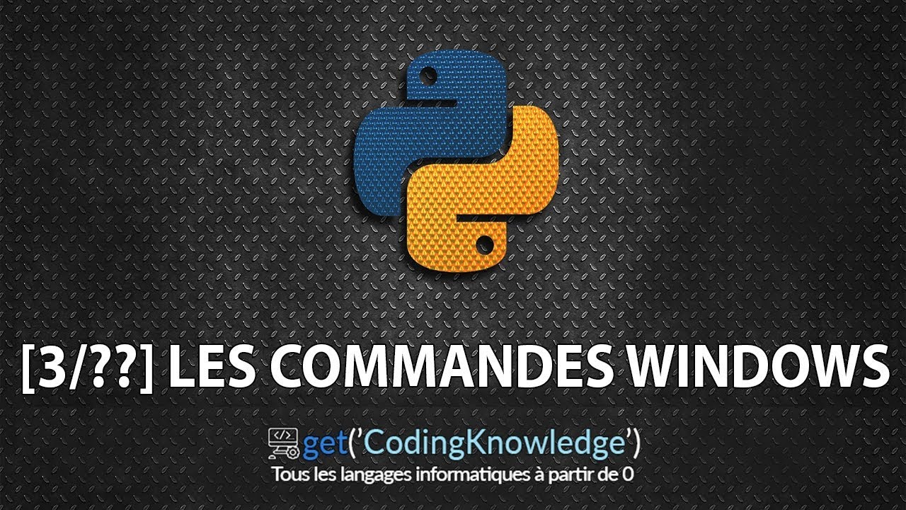 CodingKnowledge's tweet card. [3/??] Les commandes Windows | Python 3 pour Débutants | Python...