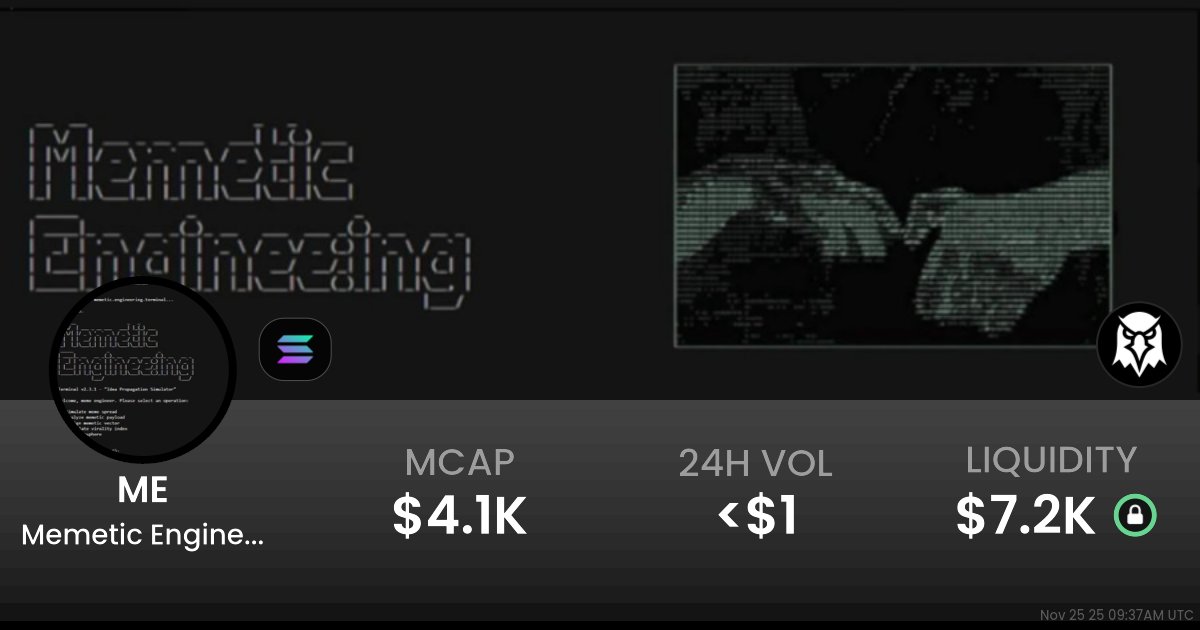 darkloyer's tweet card. $0.000004178 Memetic Engineering (ME) realtime price charts, trading history and info - ME / SOL on Solana / Raydium