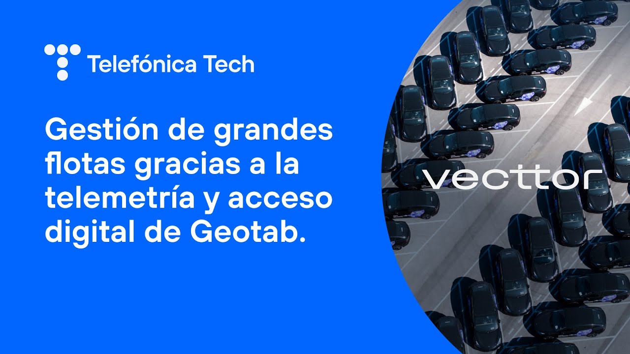 TelefonicaTech's tweet card. Mejoramos la gestión de flotas en Vecttor, Grupo Cabify | Telefónica...