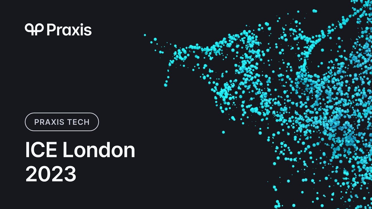 Praxis_Tech_'s tweet card. Praxis Tech at ICE London 2023
